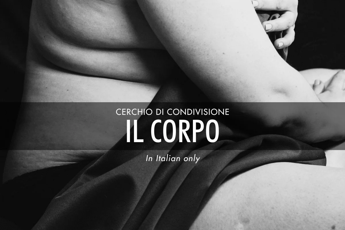 Cerchio di condivisione virtuale con Federica Lodo: Il Corpo