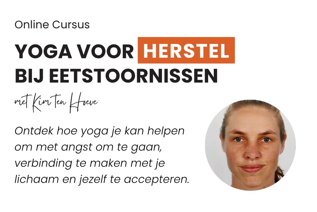 DUTCH YOGA VOOR HERSTEL BIJ EETSTOORNISSEN: EEN LIVE INTERACTIEVE ONLINE CURSUS 