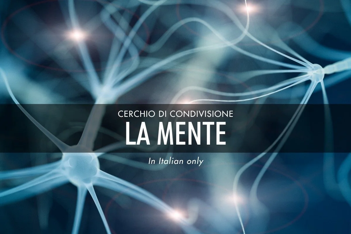 Cerchio di condivisione virtuale con Federica Lodo: La Mente