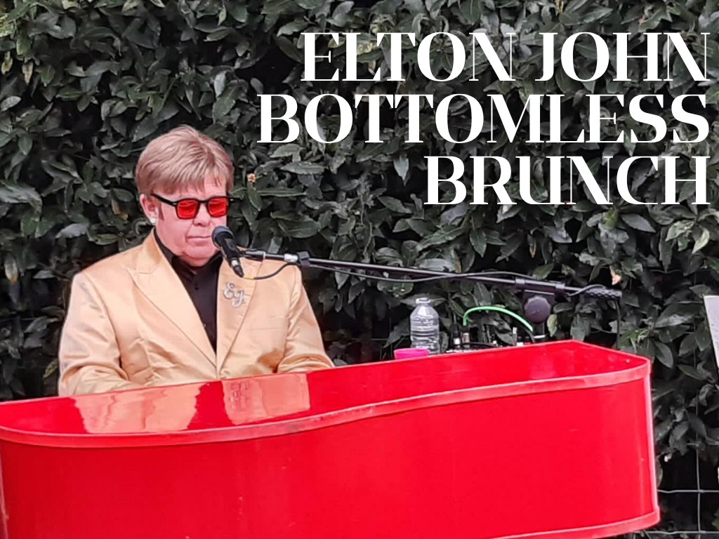 ELTON JOHN BOTTOMLESS BRUNCH