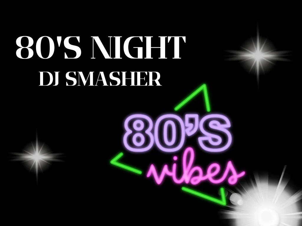 80's Night - DJ Smasher
