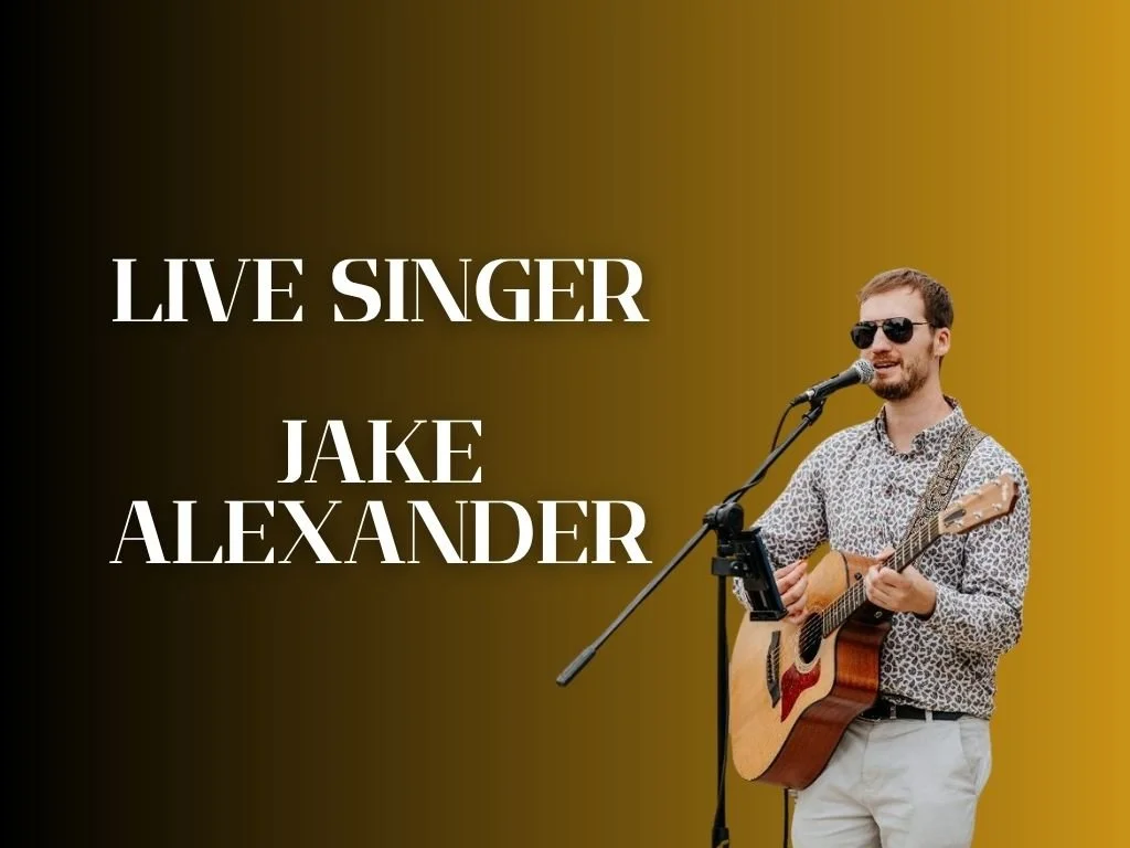 Jake Alexander Live Singer