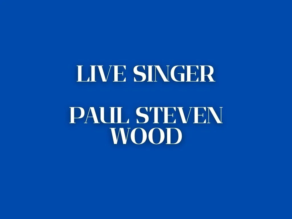 Paul Steven Wood - Live Singer & Guitarist