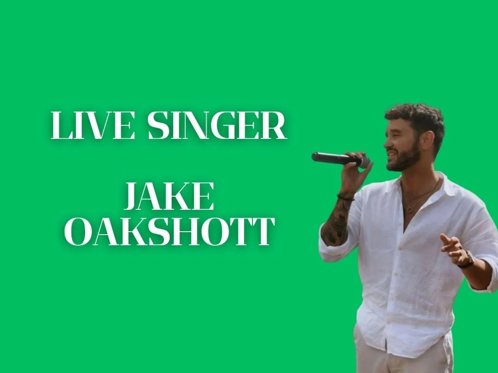 Jake Oakshott - Live Singer