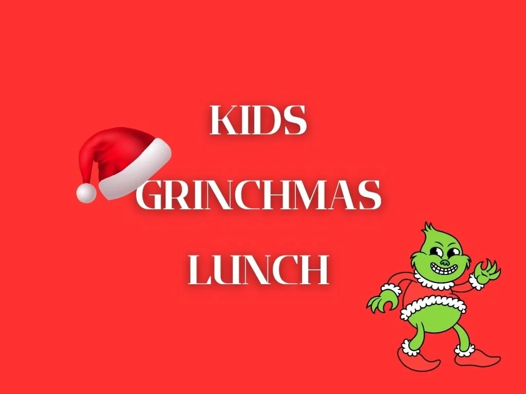 Grinchmas Lunch - Kids Event