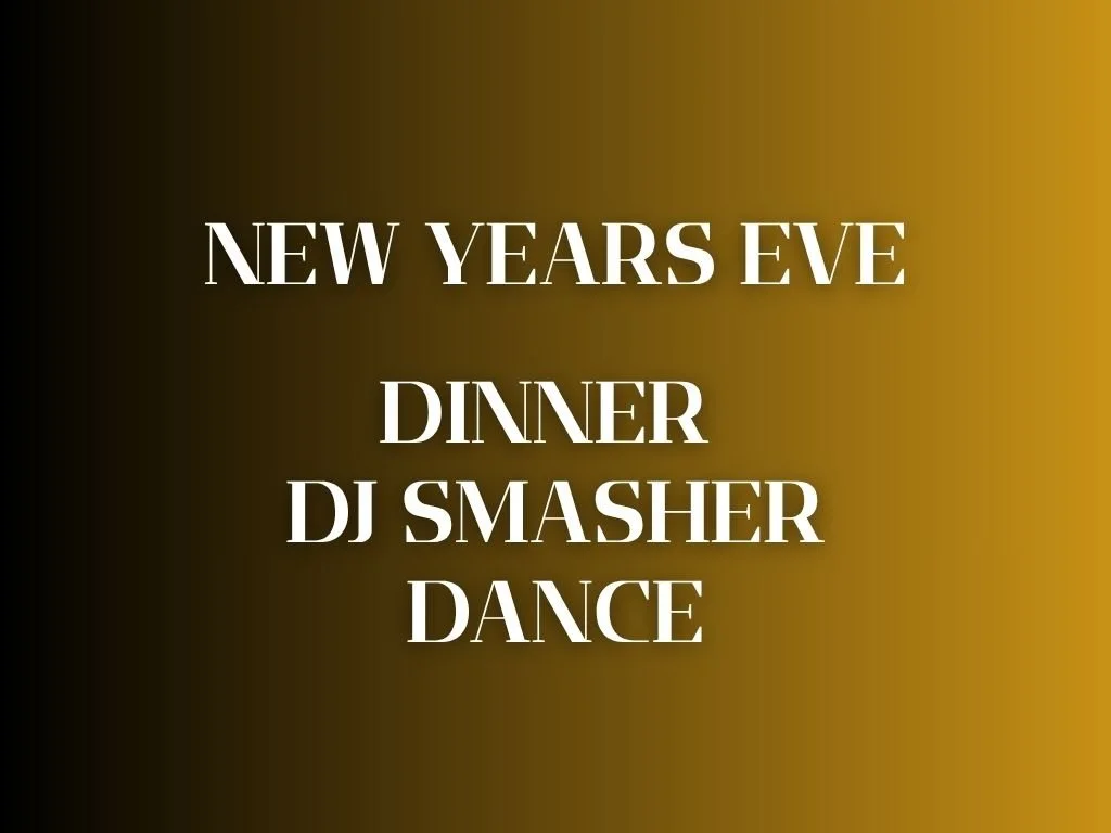 NYE - Dinner - DJ - Dance