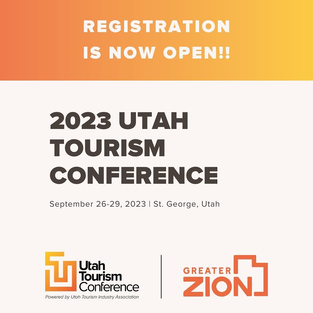 Registration is NOW OPEN for the 2023 Utah Tourism Conference hosted in St. George by the Great Zion Convention &amp; Tourism Office on September 26-29, 2023.

LIMITED-TIME EARLY BIRD PRICING will only be available until June 30th.
Register via the l