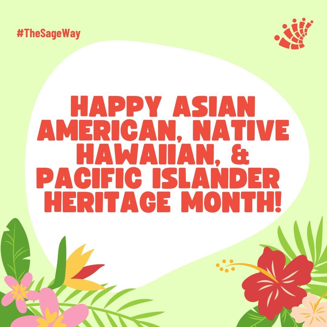 Part of #TheSageWay is embracing all cultures and histories that make up our community. May is Asian American, Native Hawaiian and Pacific Islander Heritage (AANHPI) Month and is an opportunity to highlight the AANHPI community! 

Inclusivity offers 