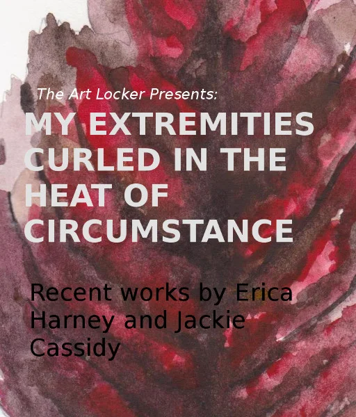 My extremities curled in the heat of circumstance. Featuring Jackie Cassidy and Erica Harney The Art Locker is a space that uses its small scale to explore ideas revolving around intimacy. The paintings exhibited here made by Jackie Cassidy and Erica Harney present the viewer with, from this curator’s perspective, intimacy of a delicate sort. The visceral tactility of Jackie's monochromatic works evoke an almost painfully vigorous mark making harking back to the work of Joan Mitchell or Lee Krasner, but where they deviate is in the depth and pictorial space Cassidy depicts. The aggressive layers don't behave like a protective armor but act instead like a cave for the viewer to explore and lose themselves in. “You wouldn't like me if you knew how I really was,” they almost seem to say as they evoke a feeling of revealing one’s suppressed emotions. What we realize by beholding her recent work is our own familiarity with the spaces she paints. These are about affirmation. What do we think of when we look at dead leaves? Even better: What drives Erica Harney to collect and meticulously paint dead leaves? The curator cannot help but see an aspect of his humanity reflected in one dead leaf, curled up on a sidewalk but not yet trampled but instead picked up and immortalized on paper for viewers to find beauty in. Like Cassidy, Harney's paintings evoke a viewer’s curiosity with a surreal viciousness. That is not where the journey of the work ends though! The leaves are realistic enough to evoke the same feeling of fragility, as if they are on the paper themselves—and if we so much as look at them too hard, they will crumble. But because they are beautiful, the viewer can't help but behold them. Both the viewer and the viewed are the same, experiencing an existentially beautiful moment, preserved on paper. My extremities curled in the heat of circumstance.