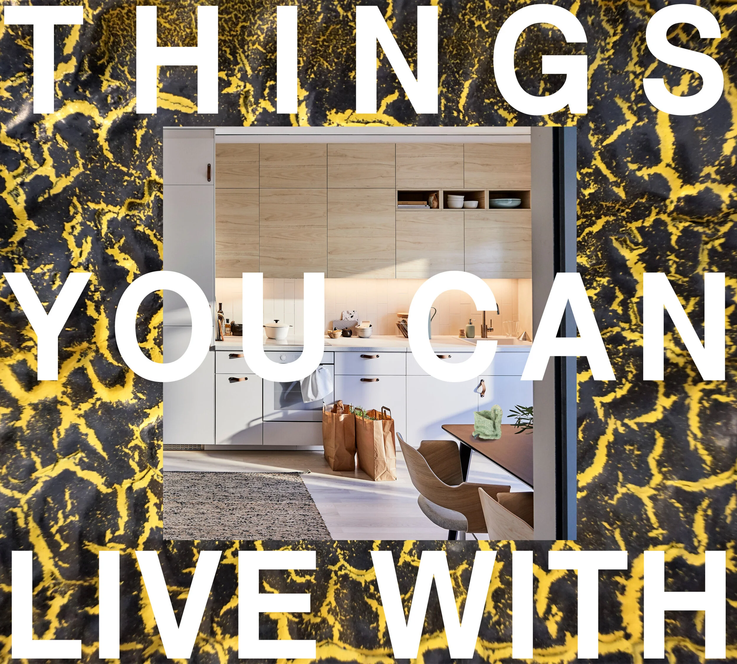 Things You Can Live With