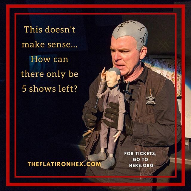 Only 5 shows left! Get $5 off when using the code &quot;OMAK4EVER&quot; at here.org. Grab a #beer at the #bar and then #joinus at the #show. #theater #nyc #downtown #puppets #climatechange #occult #noir #graphicnovel #fix