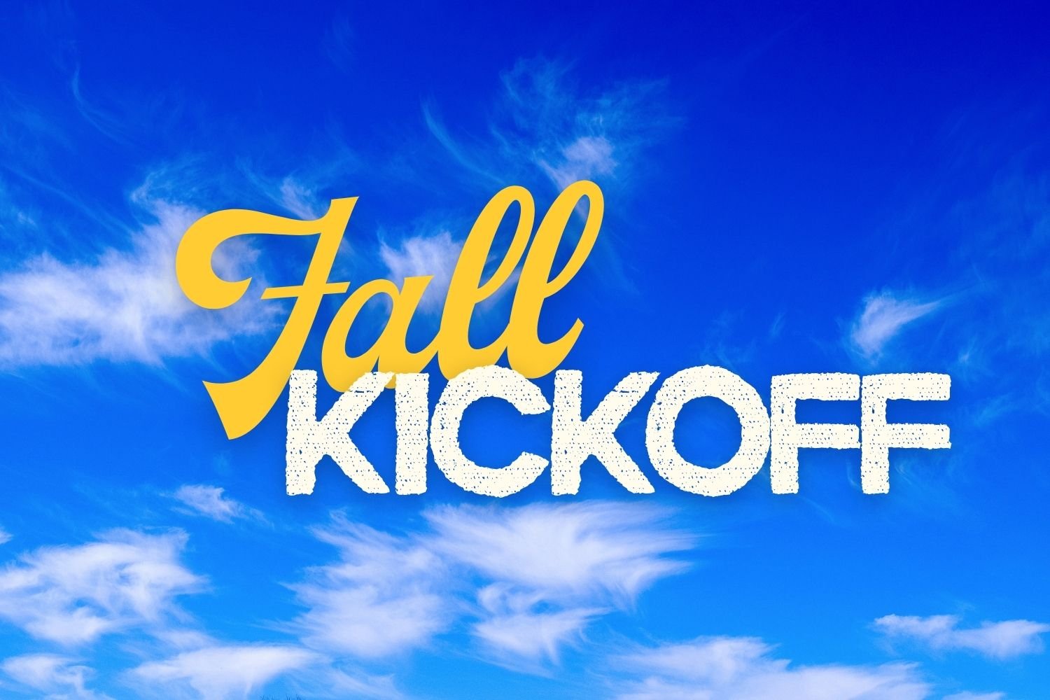 Fall Kickoff Sunday