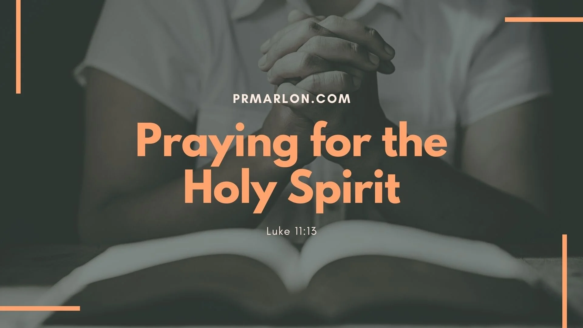 Praying for the Holy Spirit