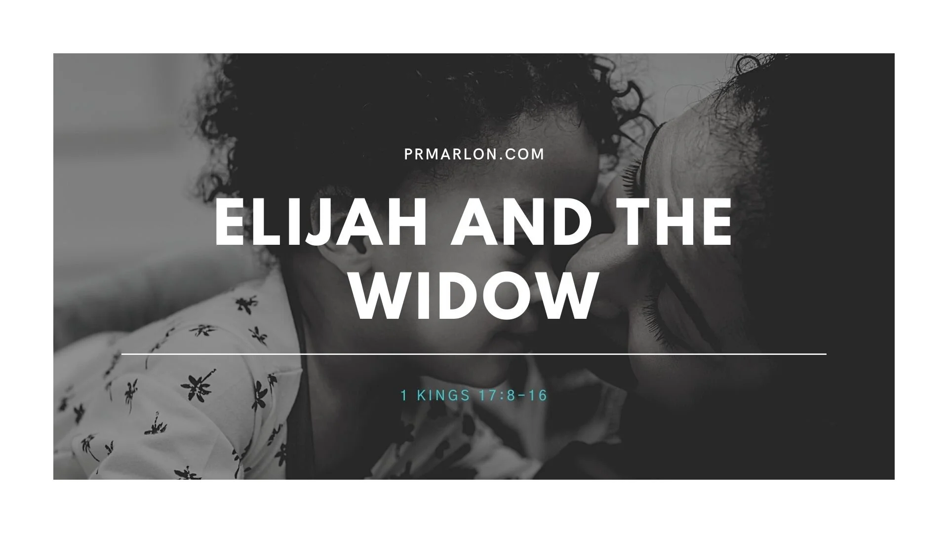 Elijah and The Widow