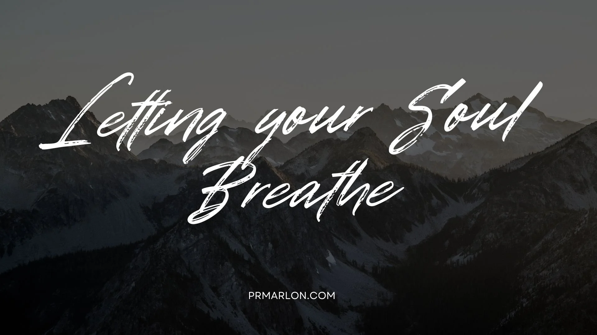 Letting Your Soul Breathe