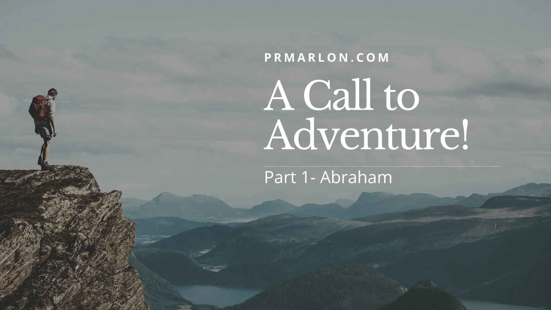 A Call to Adventure - Abraham