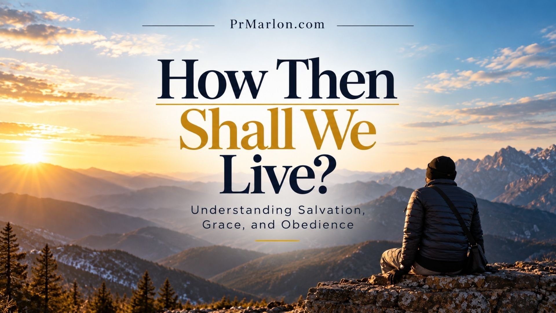 How Then Shall We Live?