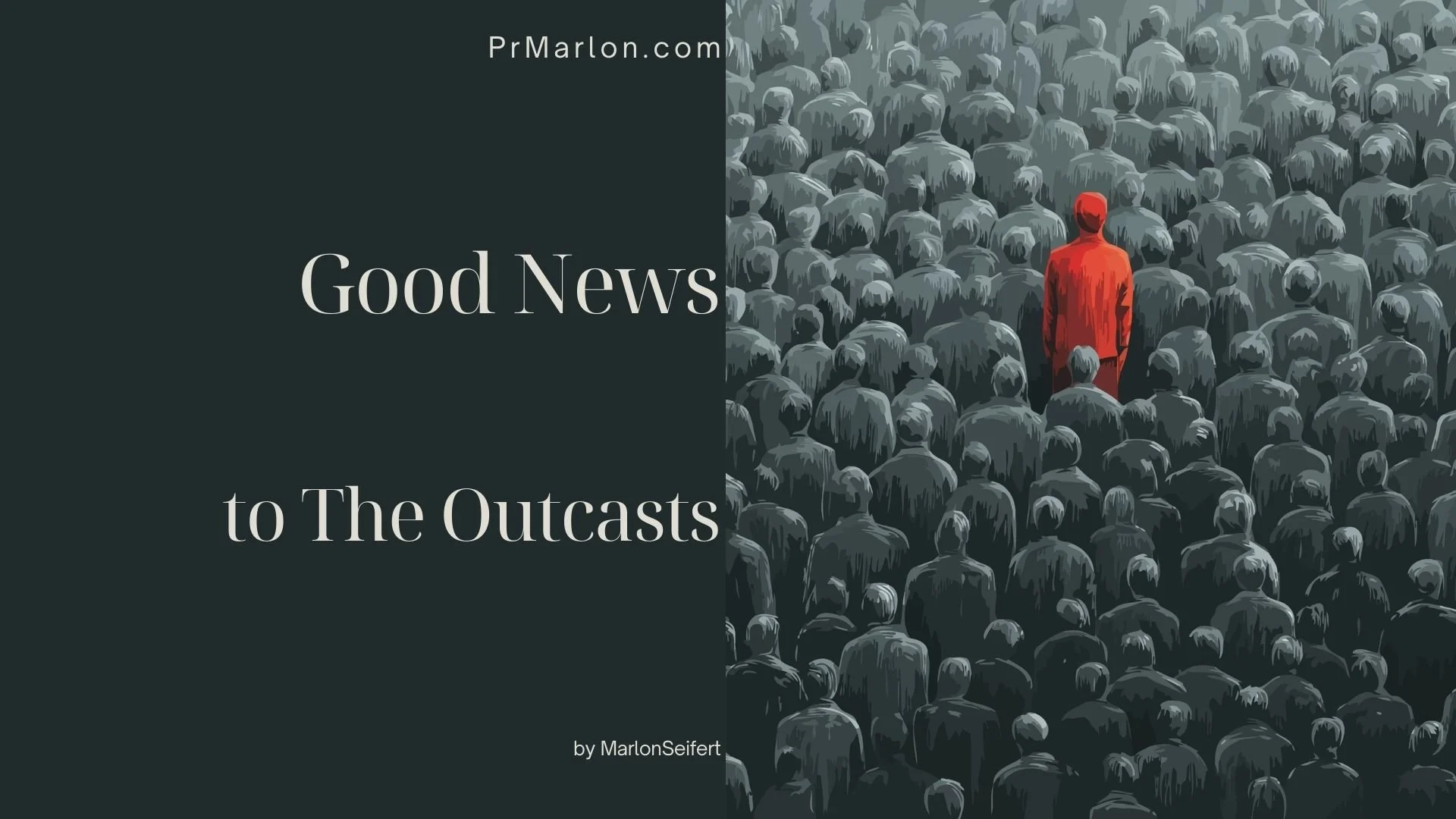 Good News to the Outcasts