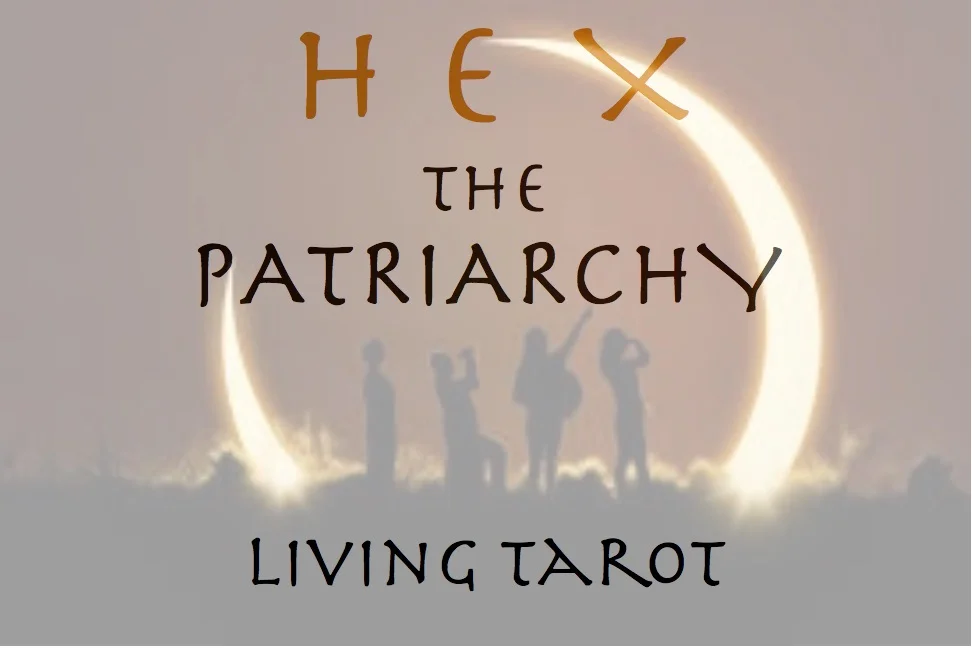 Hex the Patriarchy: A Living Tarot Event (Portland)