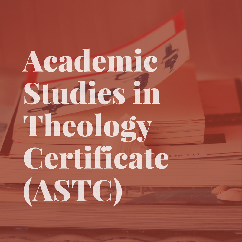 Academic Studies in Theology Certificate (ASTC)