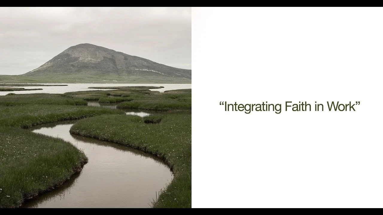 Integrating Faith in Work - Pastor Greg Simas