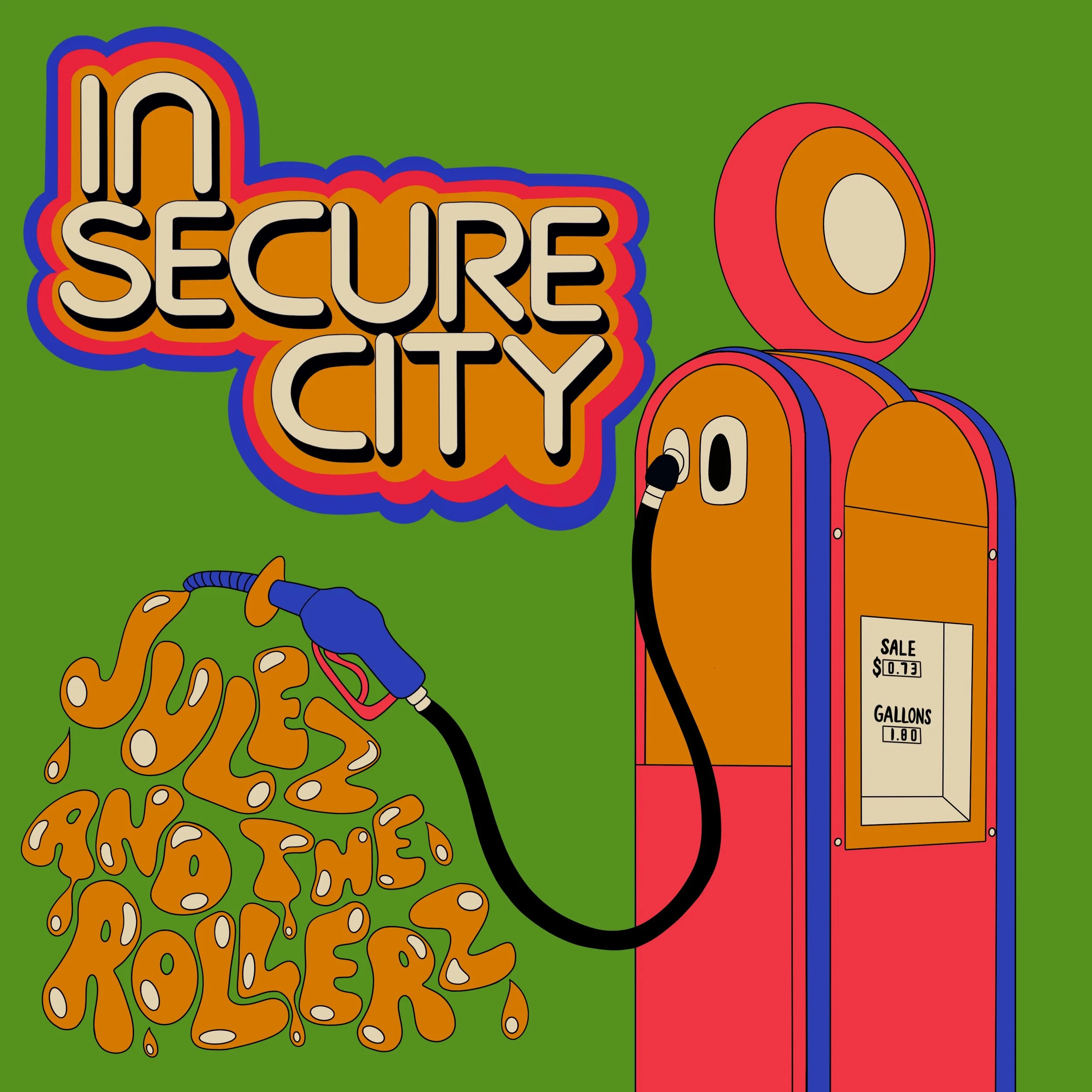 Julez and the Rollerz - "In Secure City"