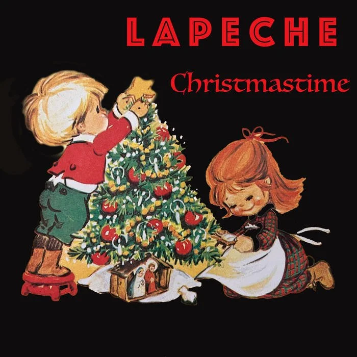 LAPÊCHE - “Christmastime”