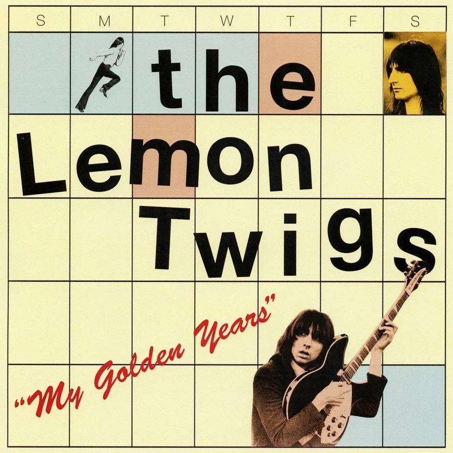 The Lemon Twigs - “My Golden Years”