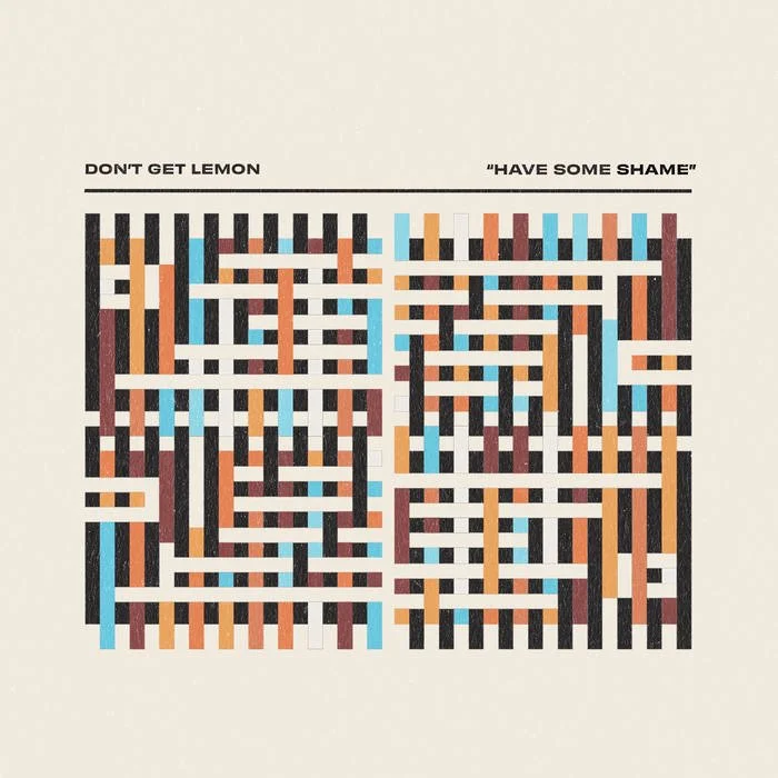 don’t get lemon - “Have Some Shame”