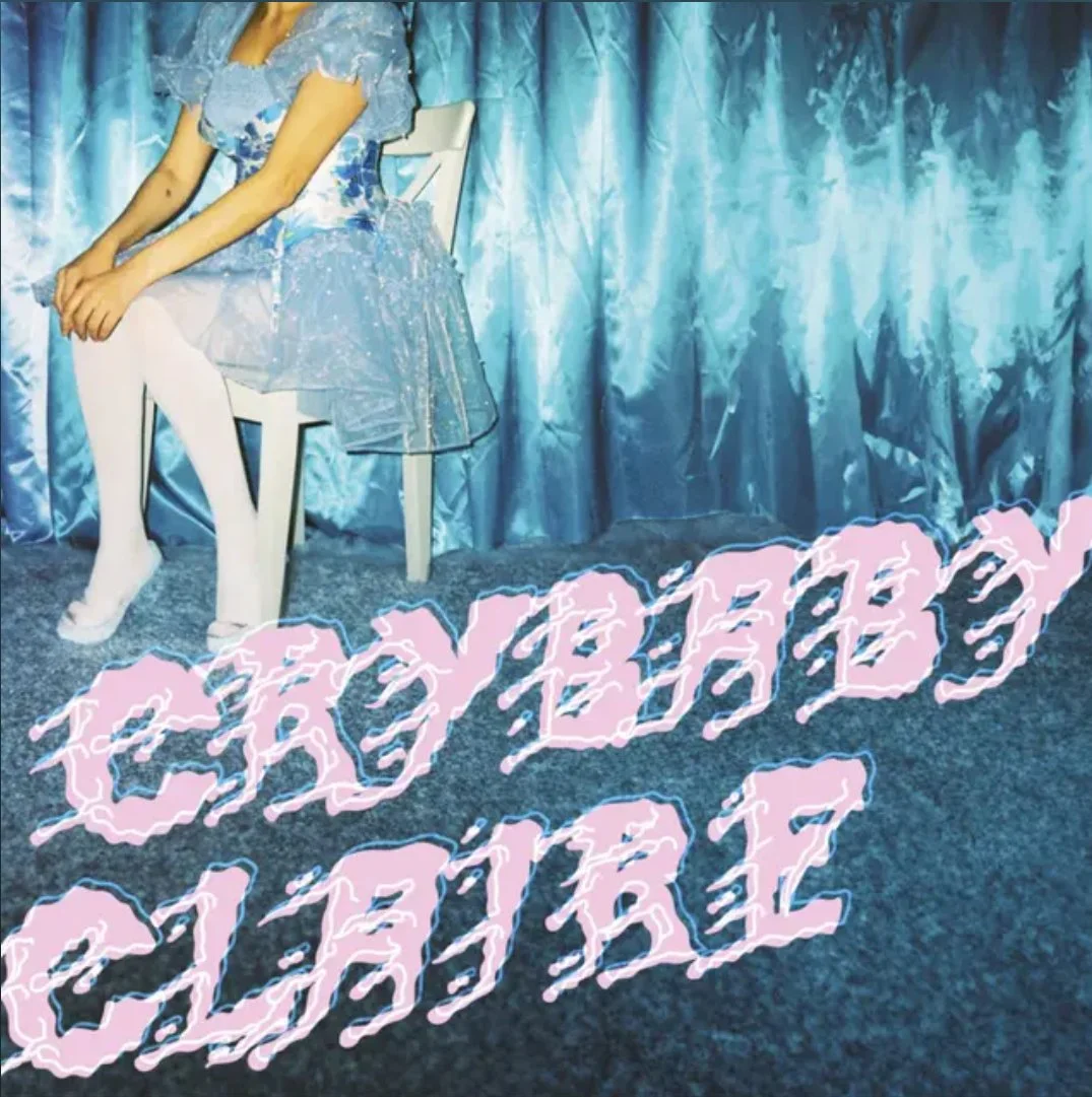 Crybaby Claire - “Blue”