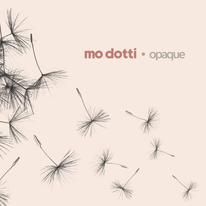 Mo Dotti - “whirling sad”