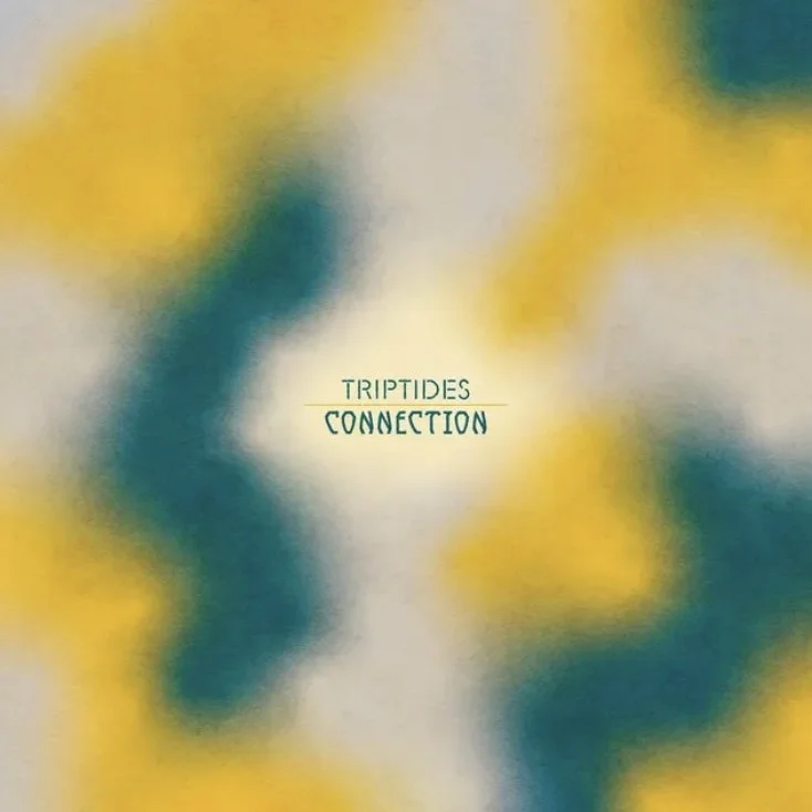 Triptides - “Connection”