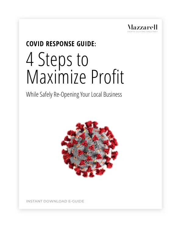 COVID RESPONSE GUIDE:  4 Steps to Maximize Profit While Safely Re-Opening Your Local Business