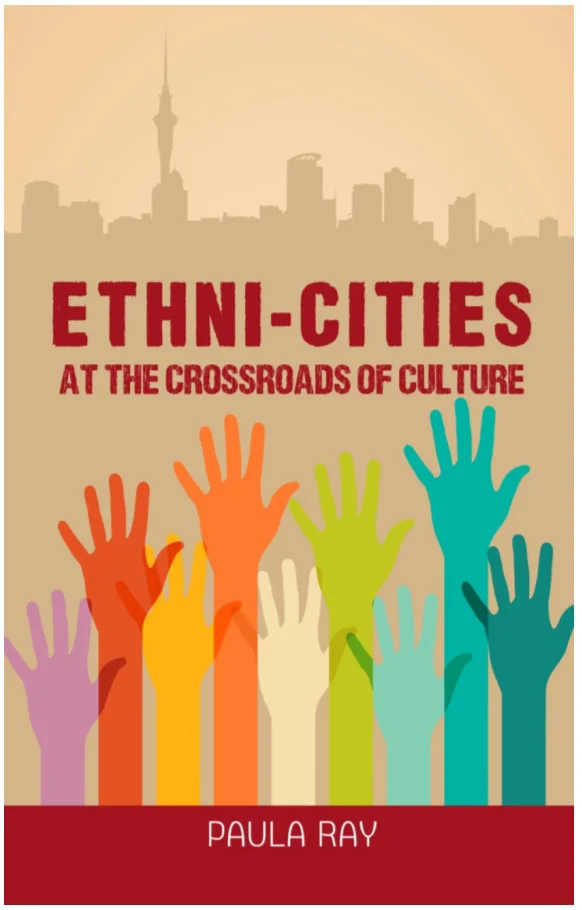 Ethni-cities: an effort to identify the travails of a newly-emerging multicultural New Zealand