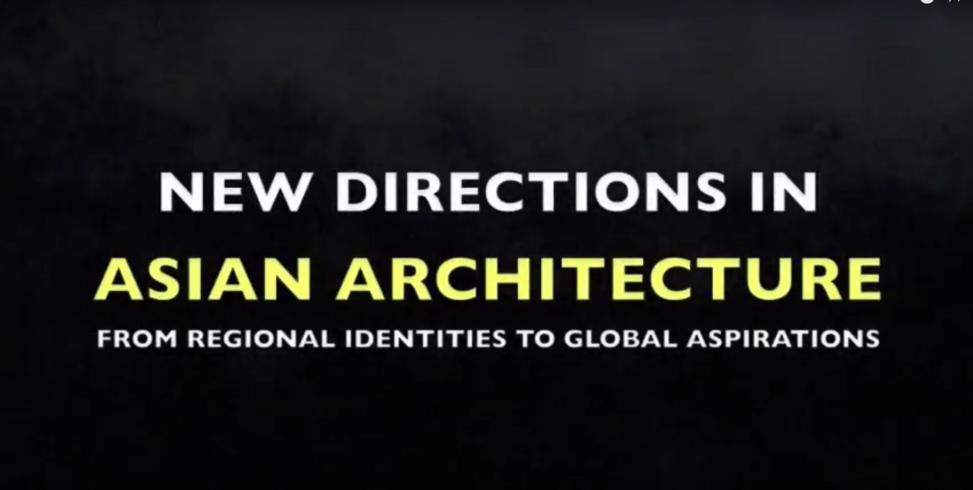 NEW DIRECTIONS IN ASIAN ARCHITECTURE