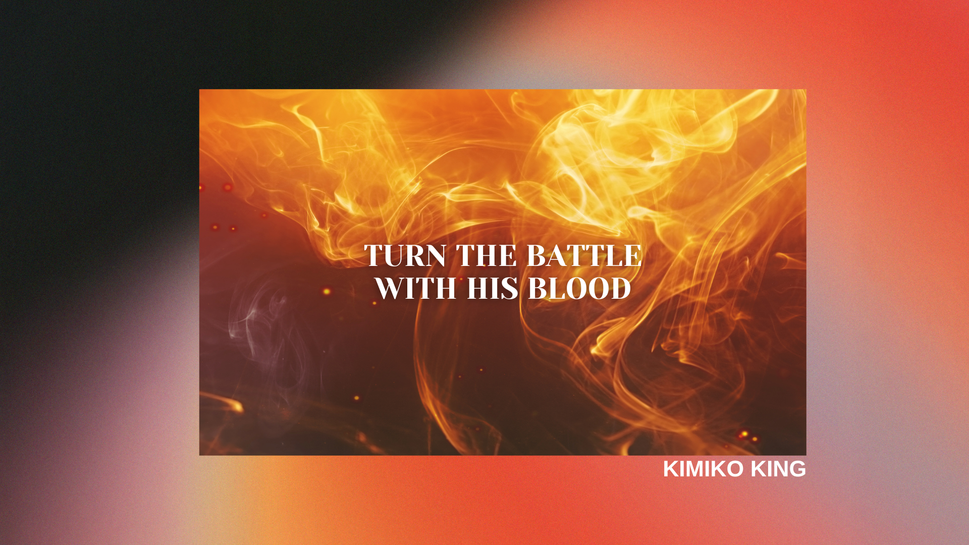 Turn The Battle: With His Blood