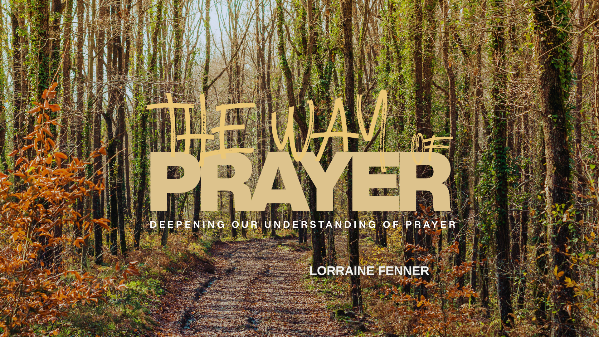 THE WAY OF PRAYER - MOSES AND LISTENING