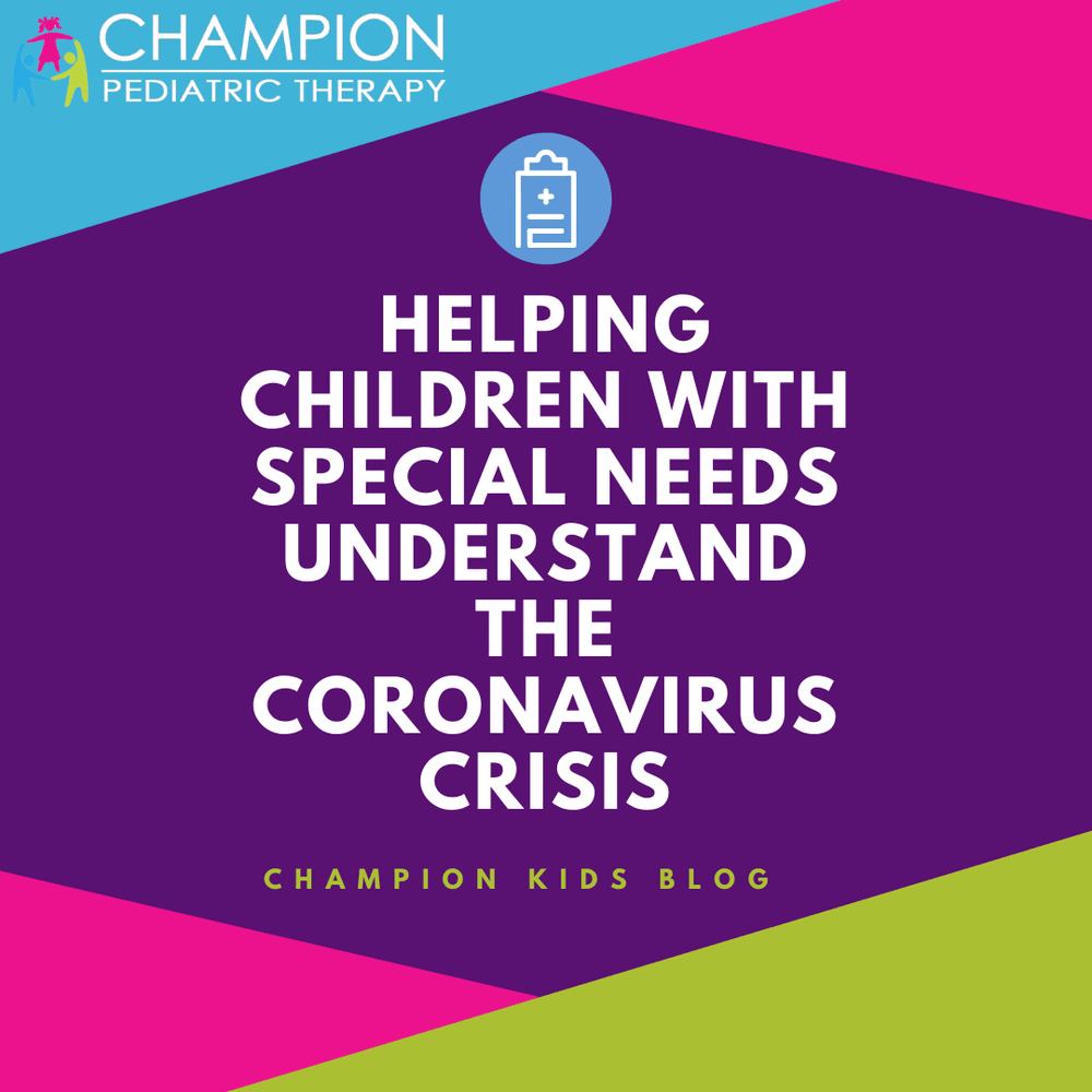 Helping Children with Special Needs Understand the Coronavirus Crisis ...