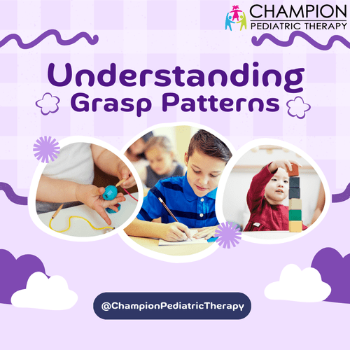 Understanding Grasp Patterns — Champion Pediatric Therapy