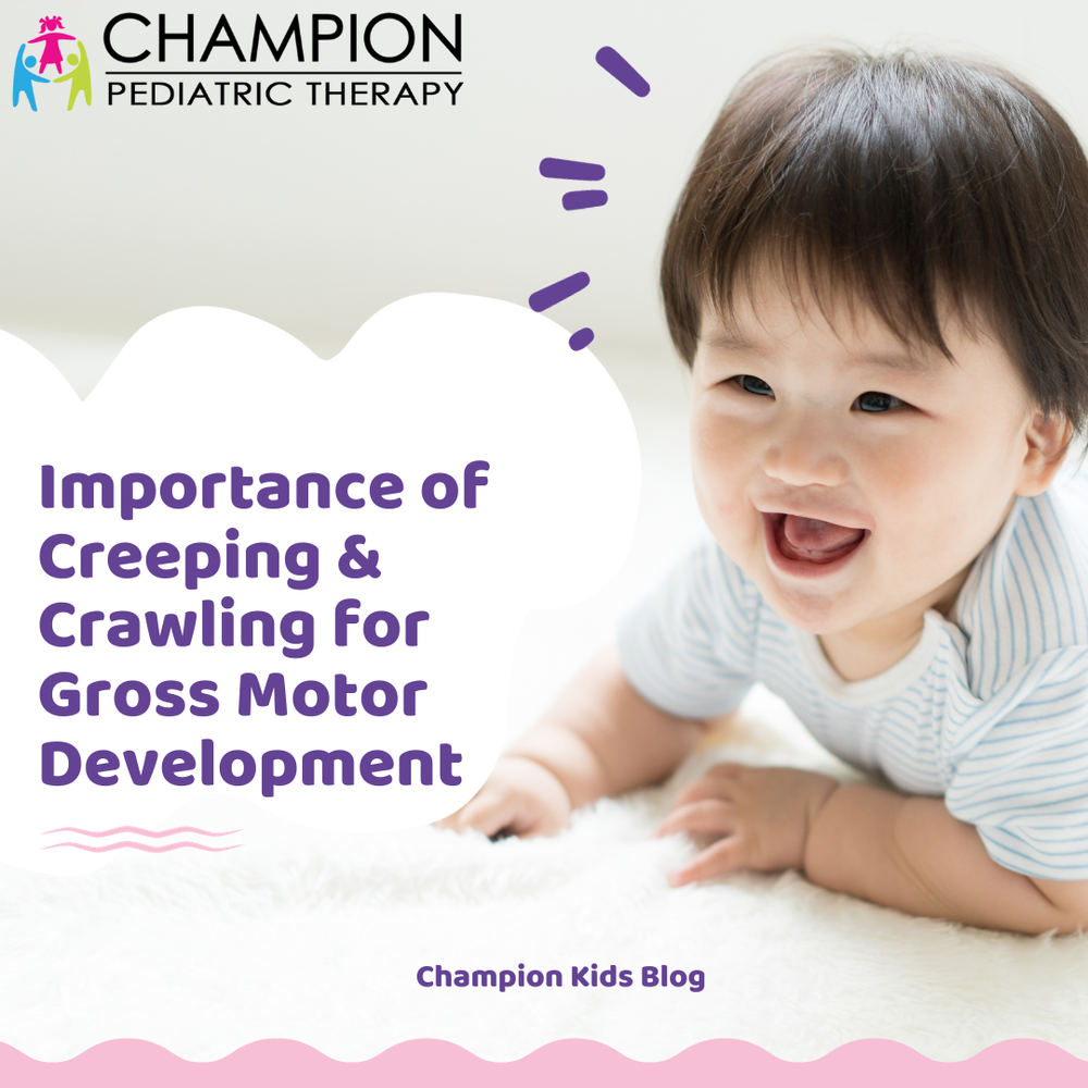 Importance of Creeping & Crawling for Gross Motor Development