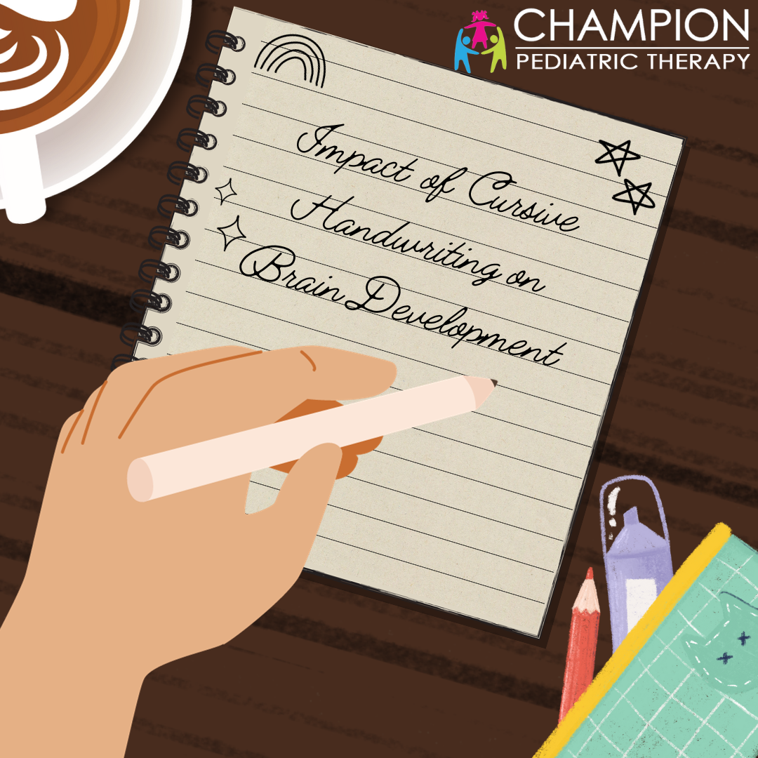 Impact of Cursive Handwriting On Brain Development — Champion Pediatric ...