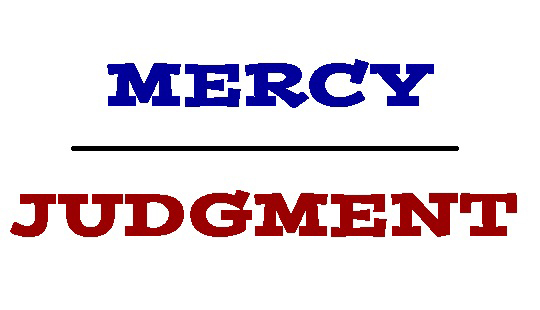 Mercy Triumphs Over Justice