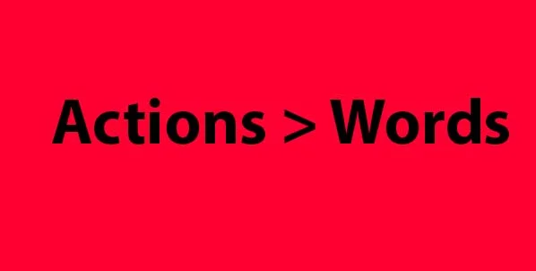 Actions > Words