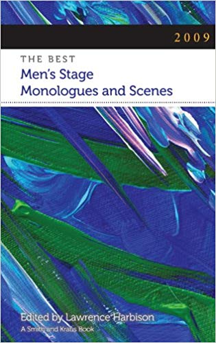 2009: The Best Men's Stage Monologues and Scenes 