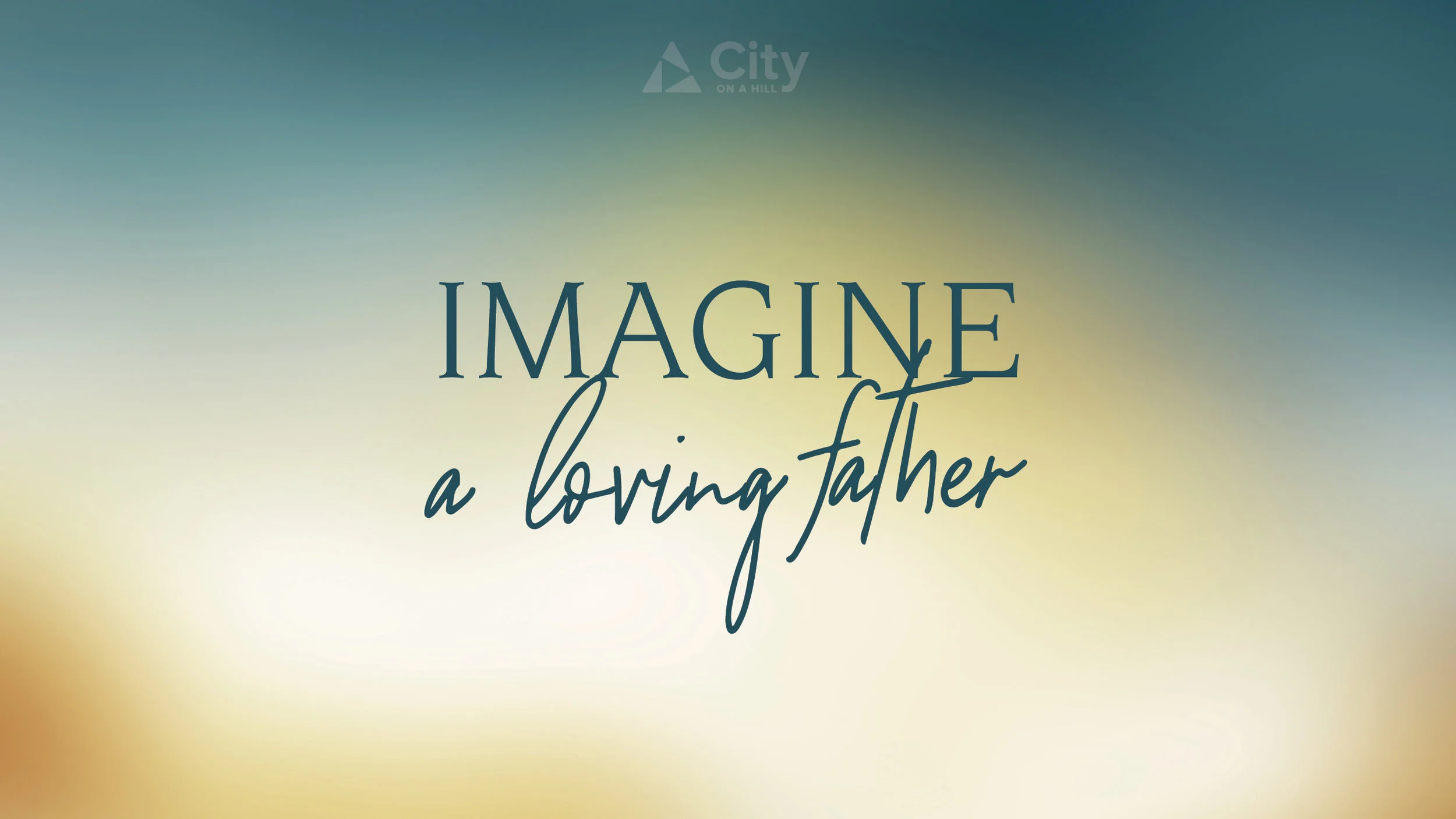 ICOI: Imagine A Loving Father