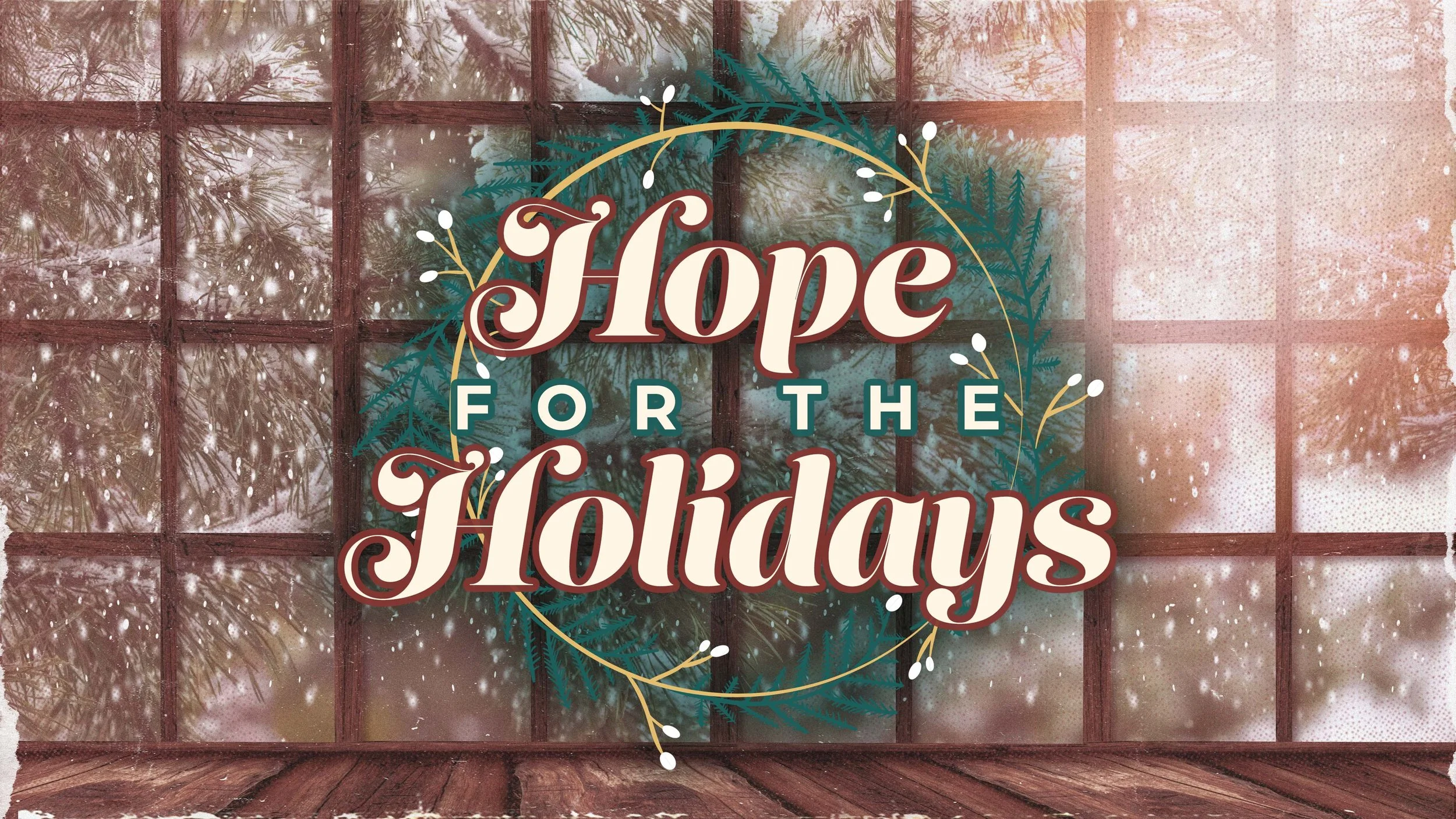 Hope for the Holidays: Hope in Anticipation