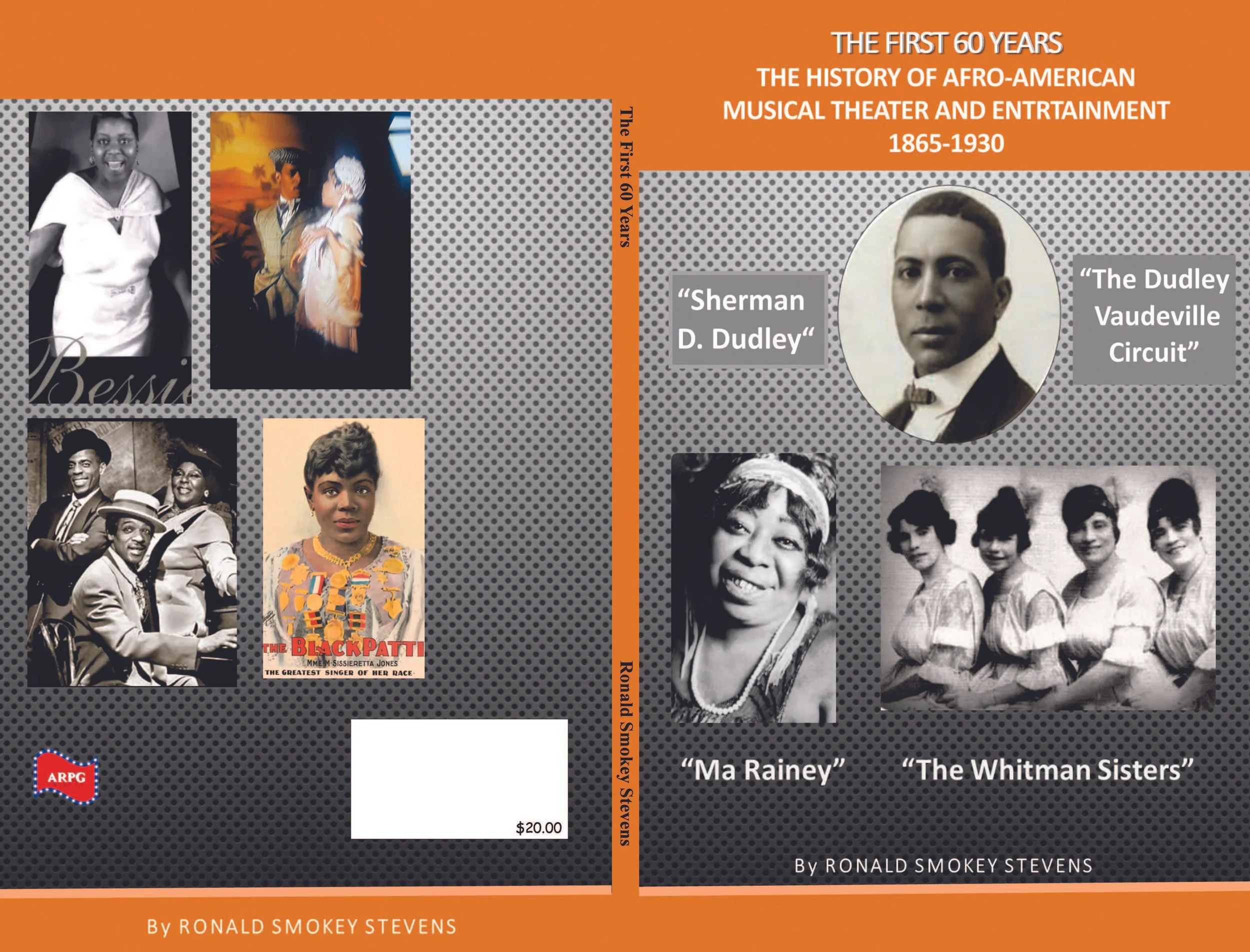 Cover: The First 60 Years - The History of Afro-American Musical Theater & Entertainment 1865-1930
