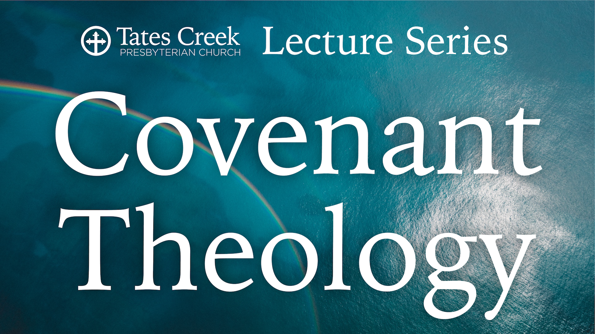 Covenant Theology - Week 3