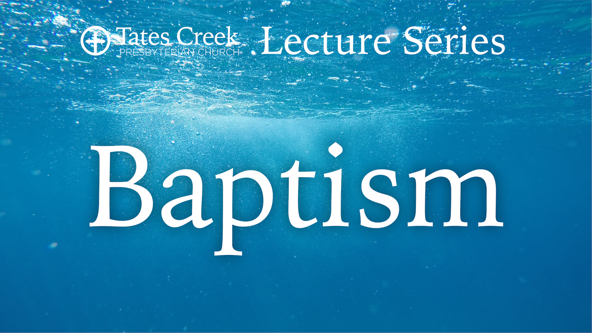 Baptism - Week 3: The Recipients of Baptism