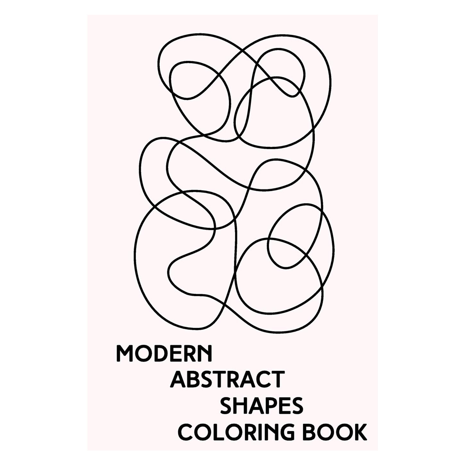 Modern Abstract Shapes Coloring Book,  Agathe Ellery,  $7.99